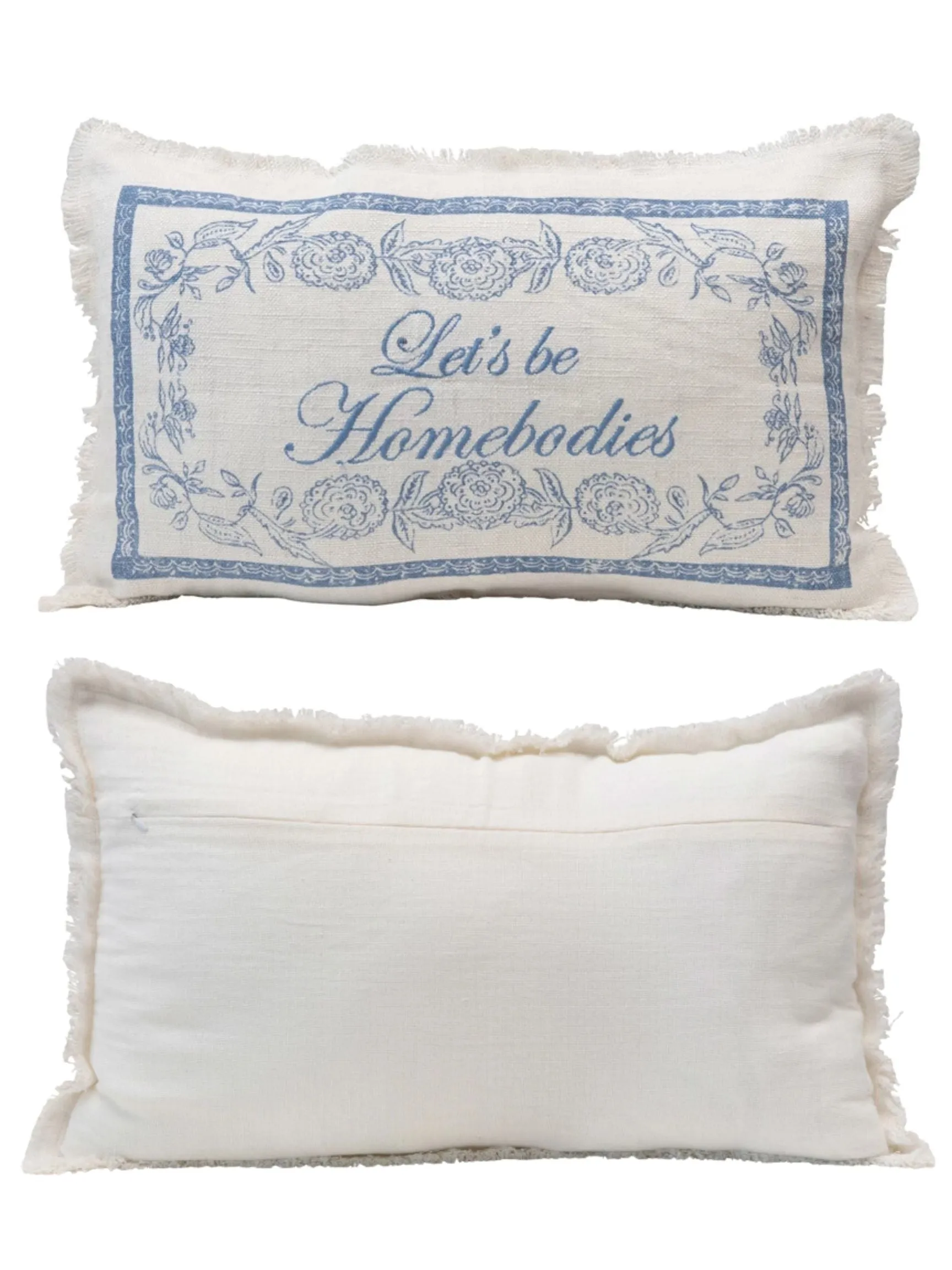 Let's Be Homebodies Pillow